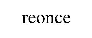 REONCE trademark