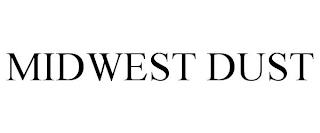 MIDWEST DUST trademark