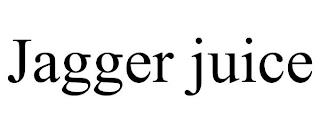 JAGGER JUICE trademark