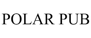 POLAR PUB trademark