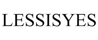 LESSISYES trademark