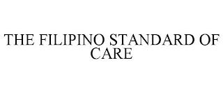 THE FILIPINO STANDARD OF CARE trademark