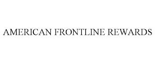 AMERICAN FRONTLINE REWARDS trademark