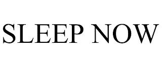 SLEEP NOW trademark