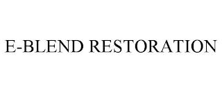 E-BLEND RESTORATION trademark