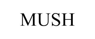 MUSH trademark