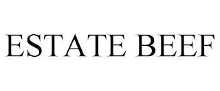 ESTATE BEEF trademark