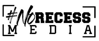 #NORECESS MEDIA trademark