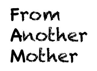 FROM ANOTHER MOTHER trademark