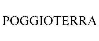 POGGIOTERRA trademark