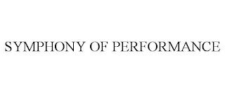 SYMPHONY OF PERFORMANCE trademark