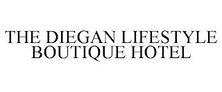 THE DIEGAN LIFESTYLE BOUTIQUE HOTEL trademark