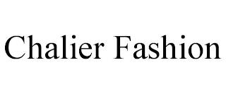 CHALIER FASHION trademark