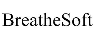 BREATHESOFT trademark