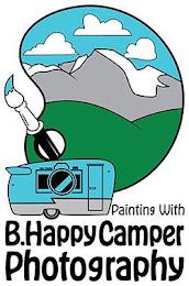 PAINTING WITH B. HAPPY CAMPER PHOTOGRAPHY trademark