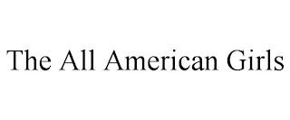 THE ALL AMERICAN GIRLS trademark