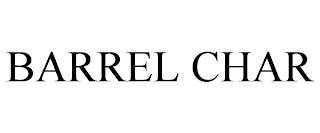 BARREL CHAR trademark