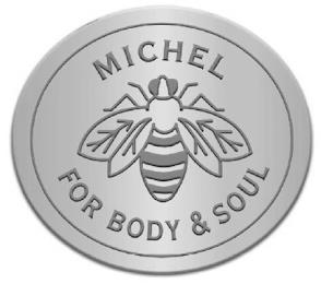 MICHEL FOR BODY & SOUL trademark