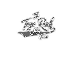 THE TEYE RIAH SHOW EST.2022 trademark