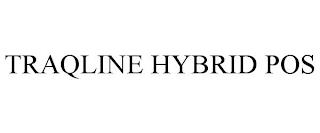 TRAQLINE HYBRID POS trademark