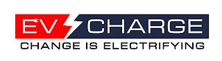 EV CHARGE CHANGE IS ELECTRIFYING trademark