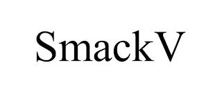 SMACKV trademark