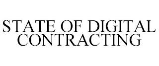 STATE OF DIGITAL CONTRACTING trademark