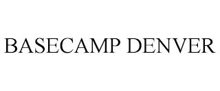 BASECAMP DENVER trademark