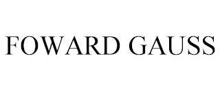 FOWARD GAUSS trademark