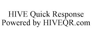 HIVE QUICK RESPONSE POWERED BY HIVEQR.COM trademark