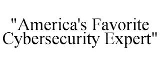 "AMERICA'S FAVORITE CYBERSECURITY EXPERT" trademark