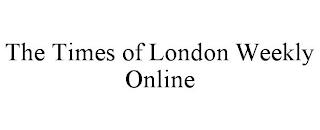 THE TIMES OF LONDON WEEKLY ONLINE trademark