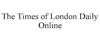 THE TIMES OF LONDON DAILY ONLINE trademark