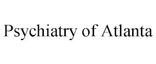 PSYCHIATRY OF ATLANTA trademark