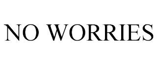 NO WORRIES trademark