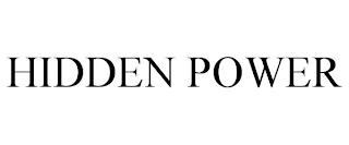 HIDDEN POWER trademark