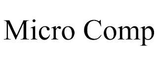 MICRO COMP trademark