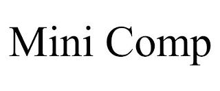 MINI COMP trademark