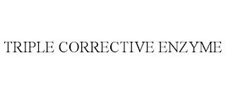 TRIPLE CORRECTIVE ENZYME trademark