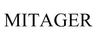 MITAGER trademark