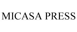 MICASA PRESS trademark