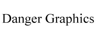 DANGER GRAPHICS trademark