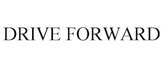 DRIVE FORWARD trademark