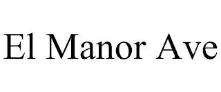 EL MANOR AVE trademark