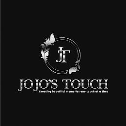 JT JOJO'S TOUCH CREATING BEAUTIFUL MEMORIES ONE TOUCH AT A TIME trademark