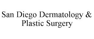 SAN DIEGO DERMATOLOGY & PLASTIC SURGERY trademark