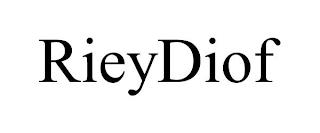 RIEYDIOF trademark