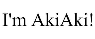 I'M AKIAKI! trademark