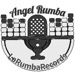 ANGEL RUMBA LA RUMBA RECORDS trademark