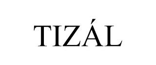 TIZÁL trademark